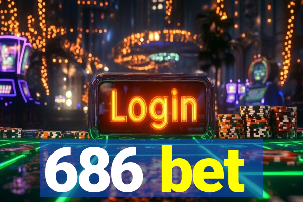 686 bet